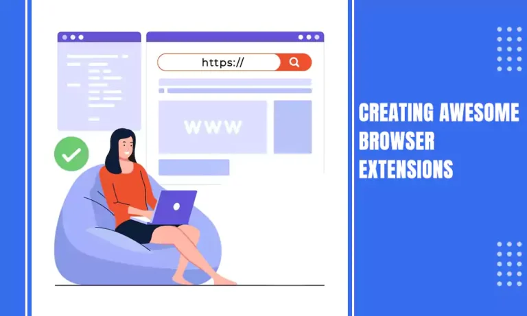 How to Create Awesome BrowserExtensions