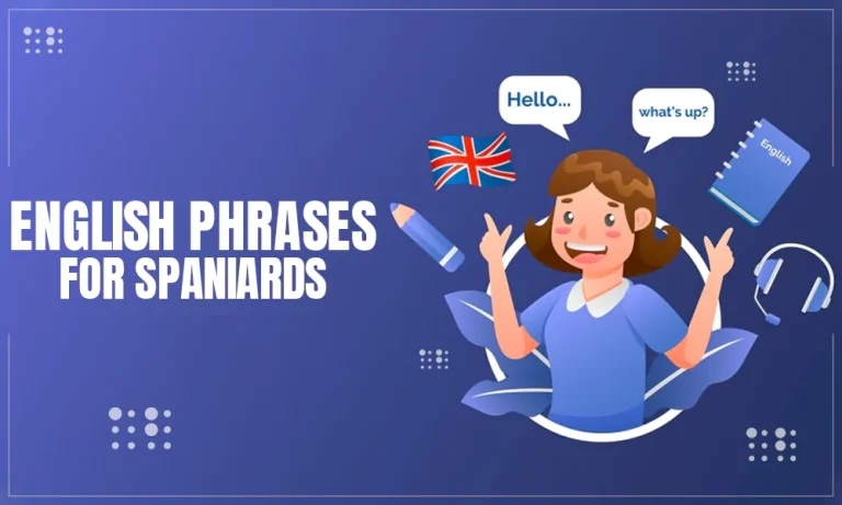 40 Most Common English Phrases For Spanish Speakers