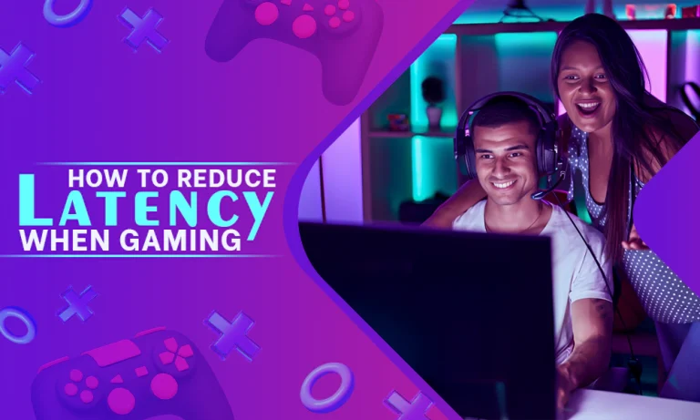 How to Reduce Latency When Gaming