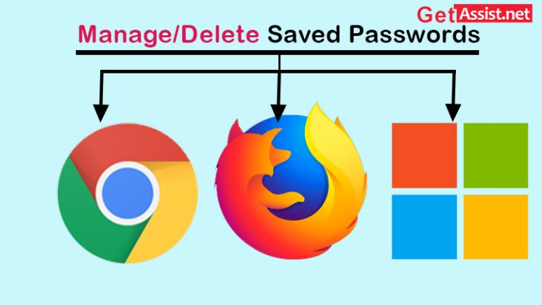 Clear-Cut Methods To Manage/Delete Saved Passwords on Google, Microsoft, or Mozilla Accounts