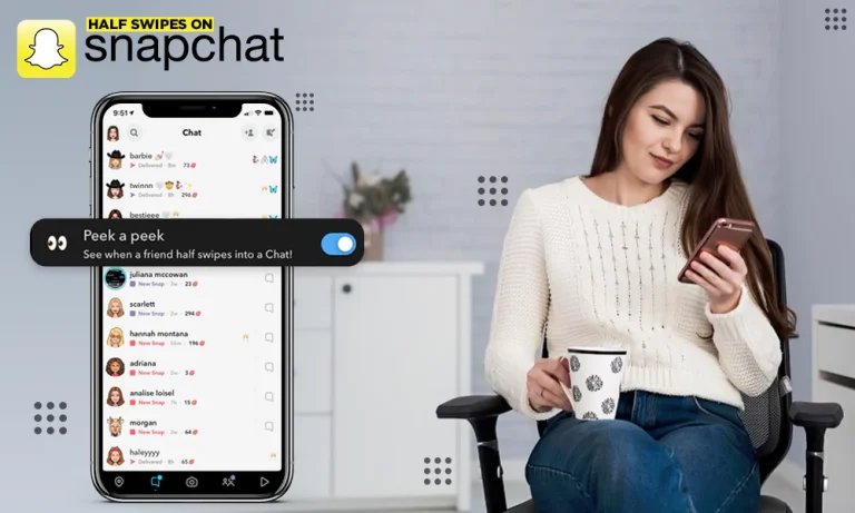 How to See if Someone Half Swipes on Snapchat: Read Message Secretly