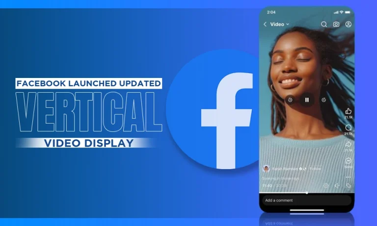 Exploring Videos Just Got Easier: Facebook Launched Updated Vertical Video Display