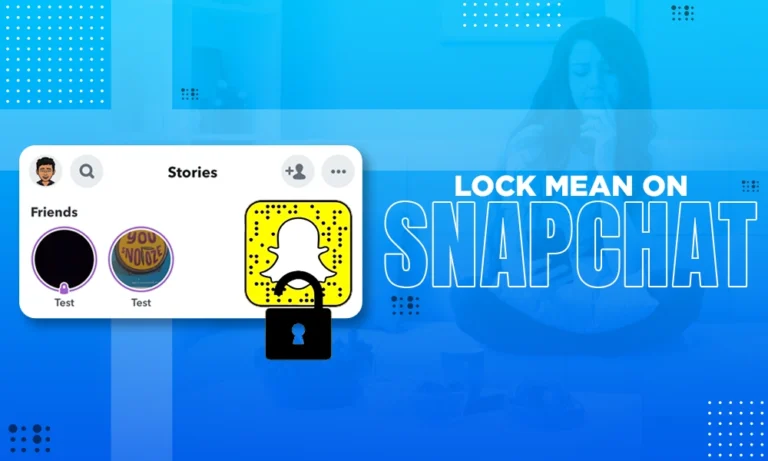 Unlock the Mystery: What Does The Lock Mean On Snapchat Story?